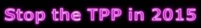 TPP stop the in 2015